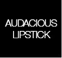 Audacious lipstick